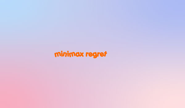 minimax regret