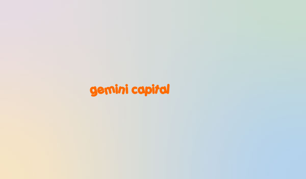 gemini capital