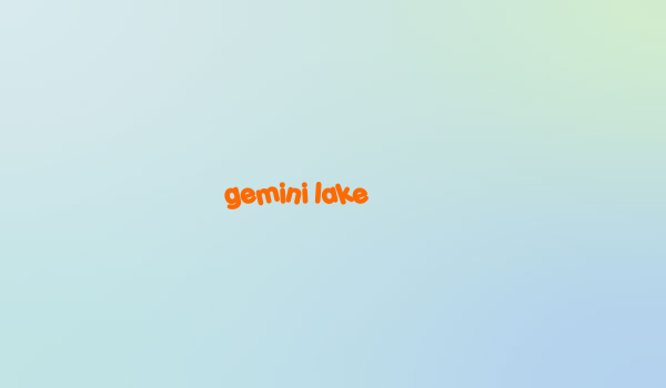 gemini lake